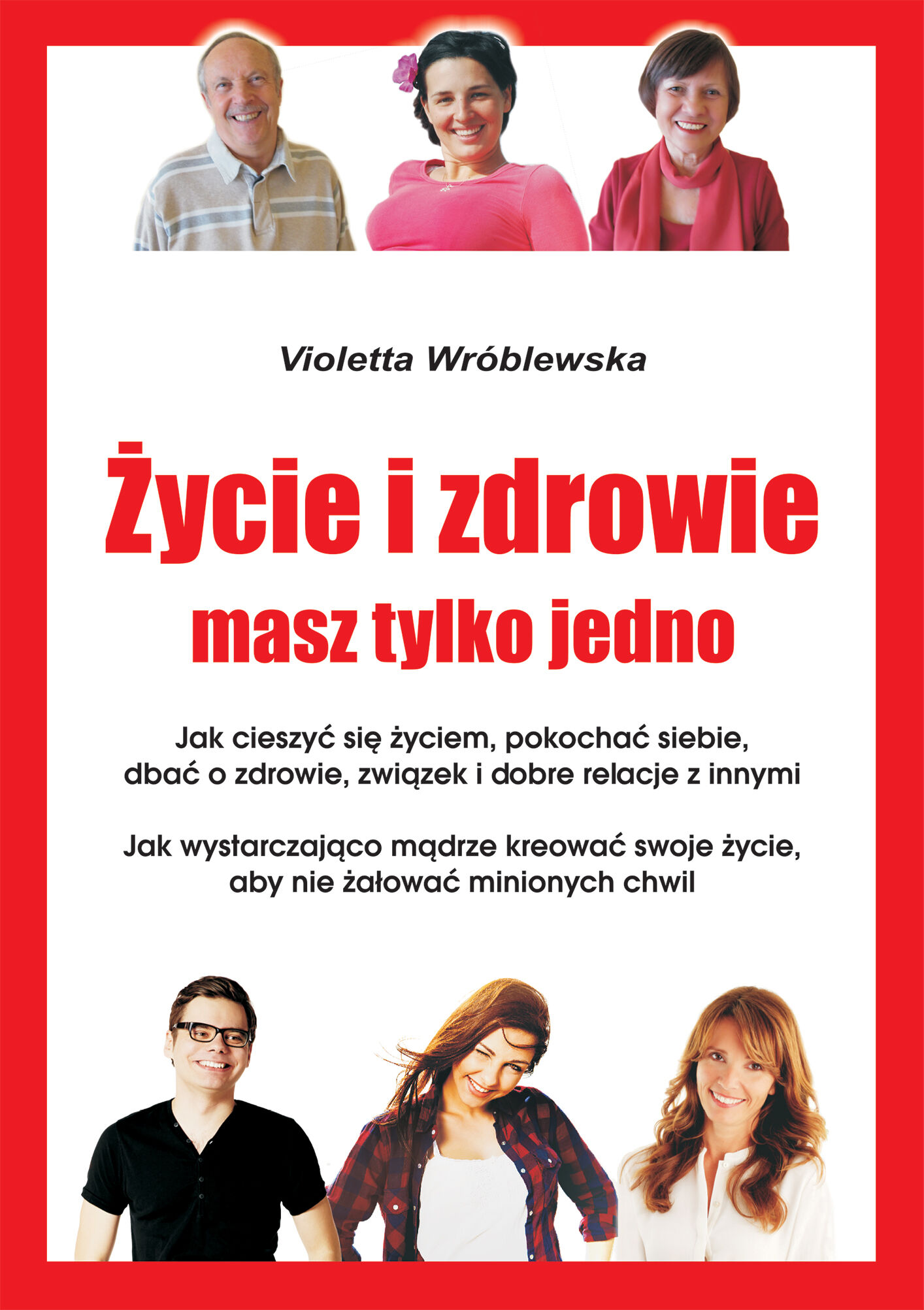 Życie i zdrowie masz tylko jedno