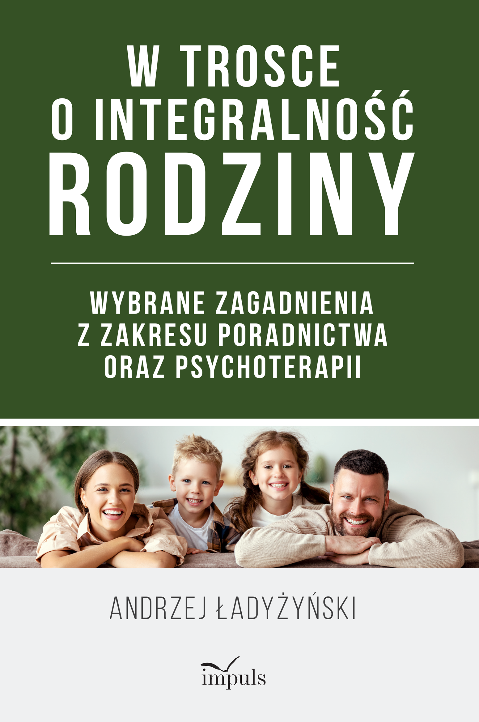 W trosce o integralność rodziny