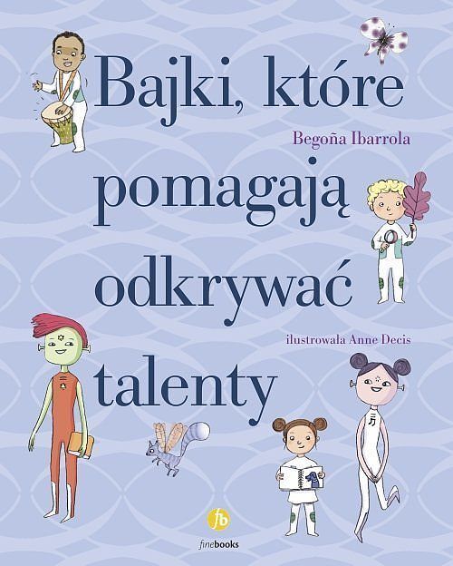 Bajki które pomagają odkrywać talenty