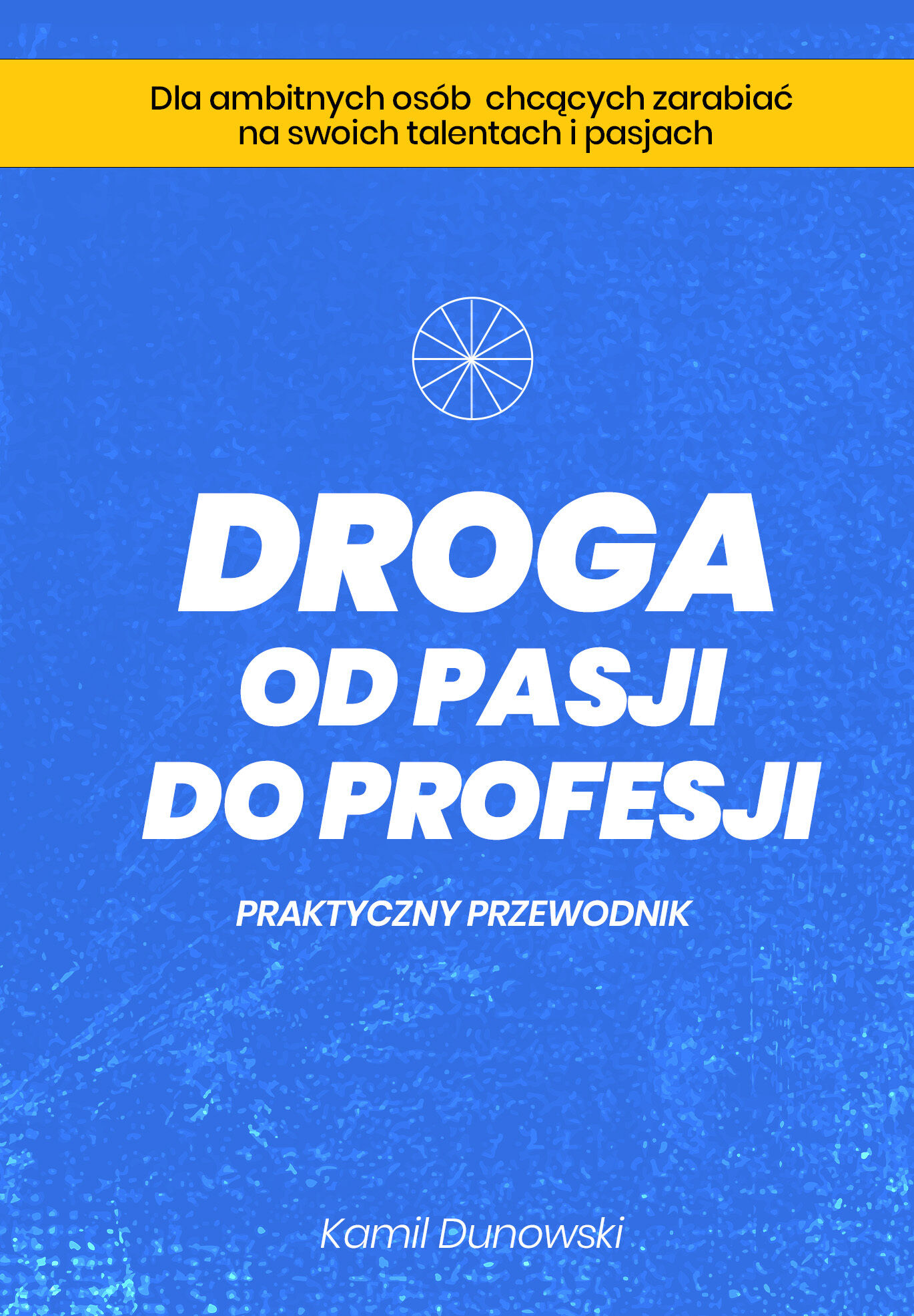 Droga od pasji do profesji (e-book)