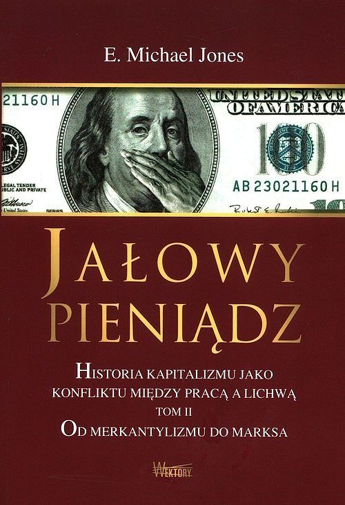 Jałowy pieniądz. Tom 2