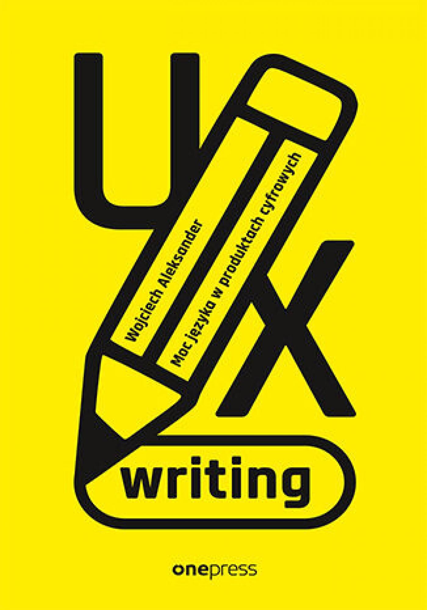 UX writing. Moc języka w produktach cyfrowych (e-book)