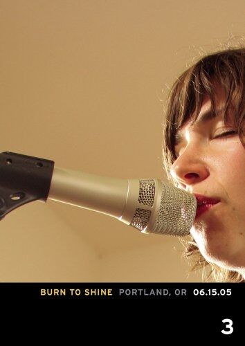 Burn To Shine 03: Portland, or 06.15.05 (DVD)