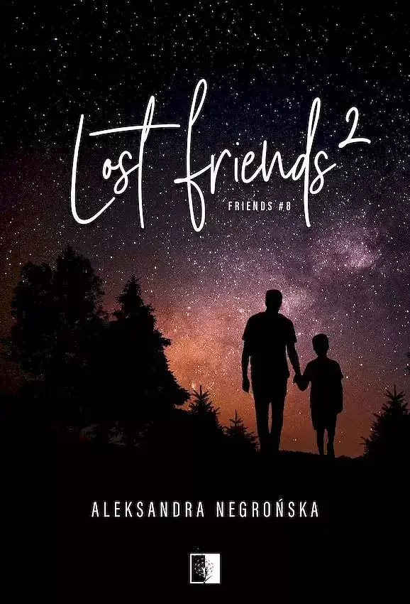 Lost Friends 2. Seria Friends. Tom 8