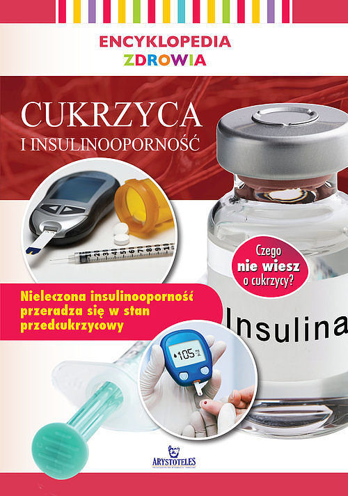 Encyklopedia zdrowia Cukrzyca i insulinooporność