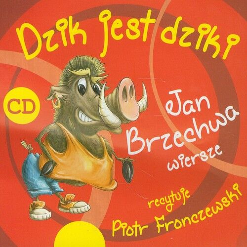 Dzik jest dziki i inne wiersze (audiobook CD)