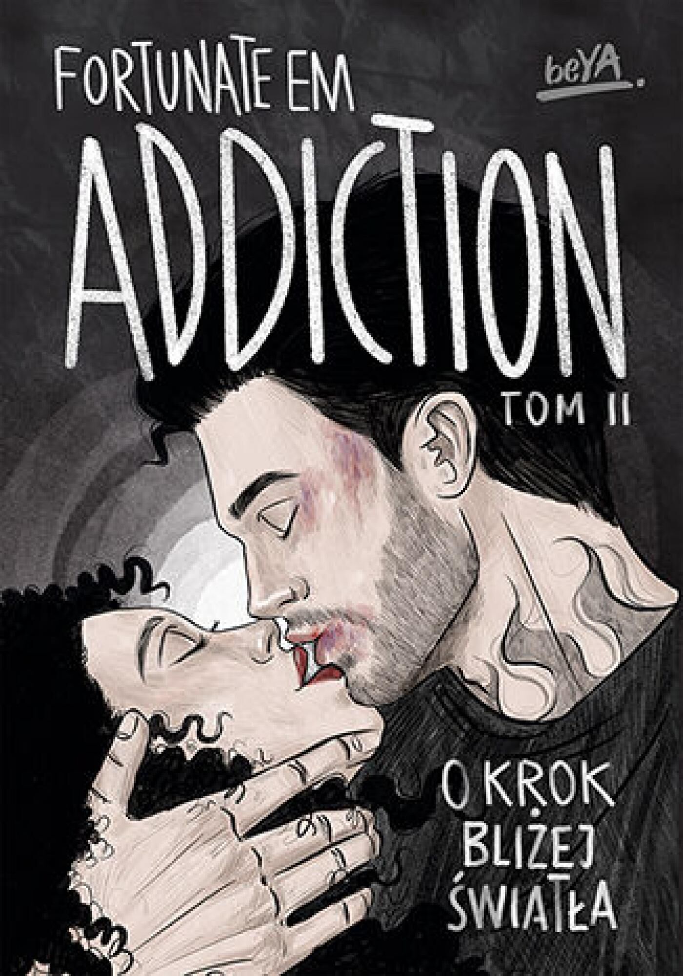Addiction. O krok bliżej światła. Tom 2 (e-book)