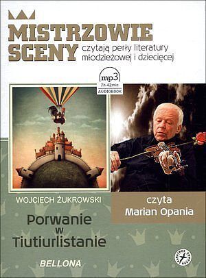 Porwanie w Tiutiurlistanie, Książka audio, czyta Marian Opania (audiobook CD)