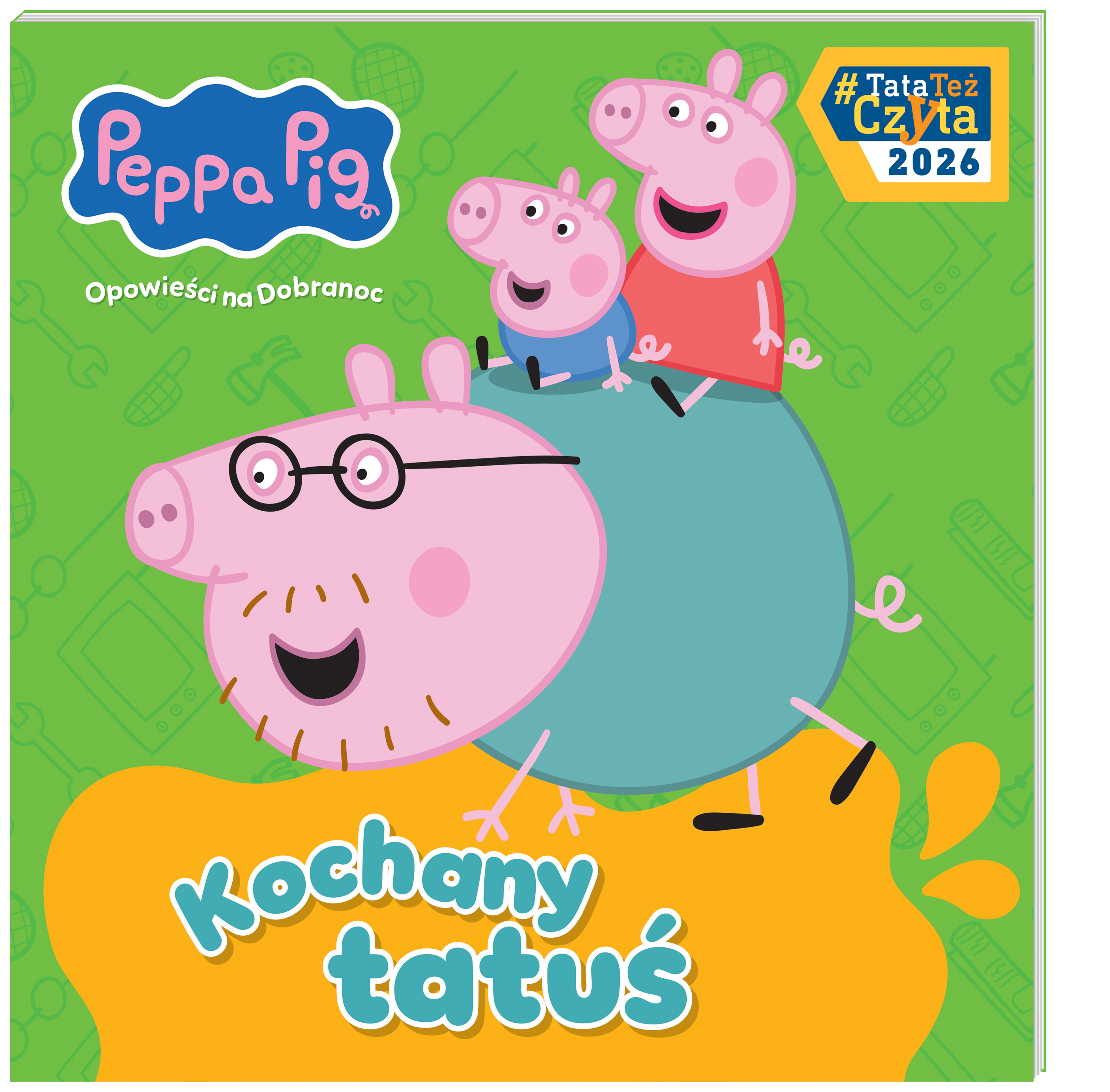 Peppa Pig. Opowieści na Dobranoc cz. 13. Kochany tatuś