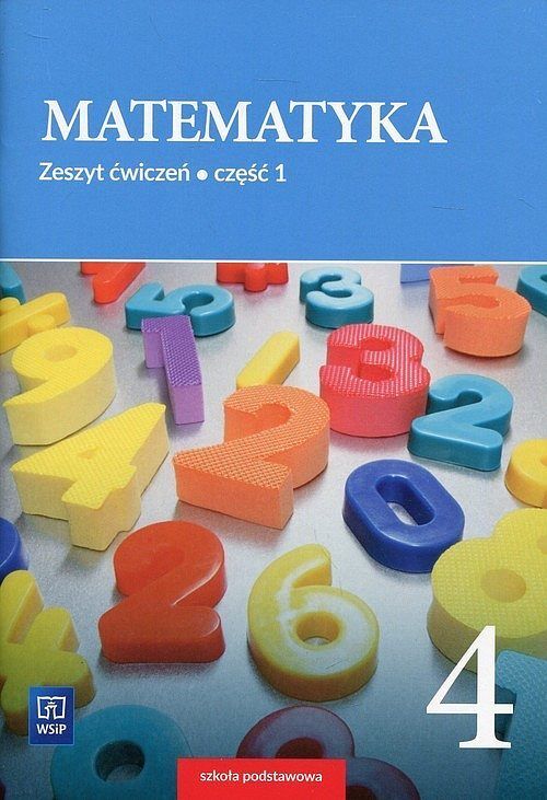 Matematyka 4 Zeszyt ćwiczeń. Część 1