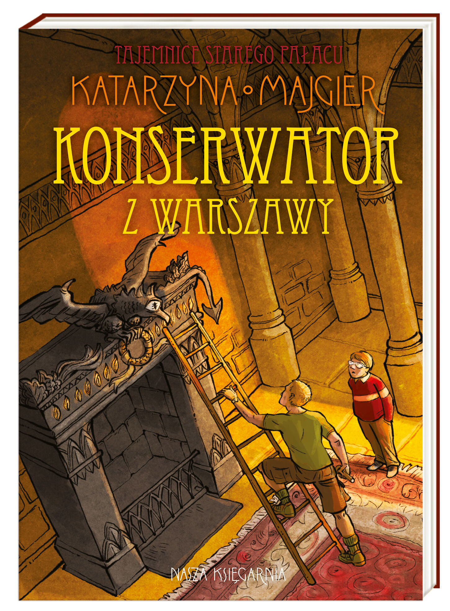 Konserwator z Warszawy tajemnice starego pałacu Tom 3