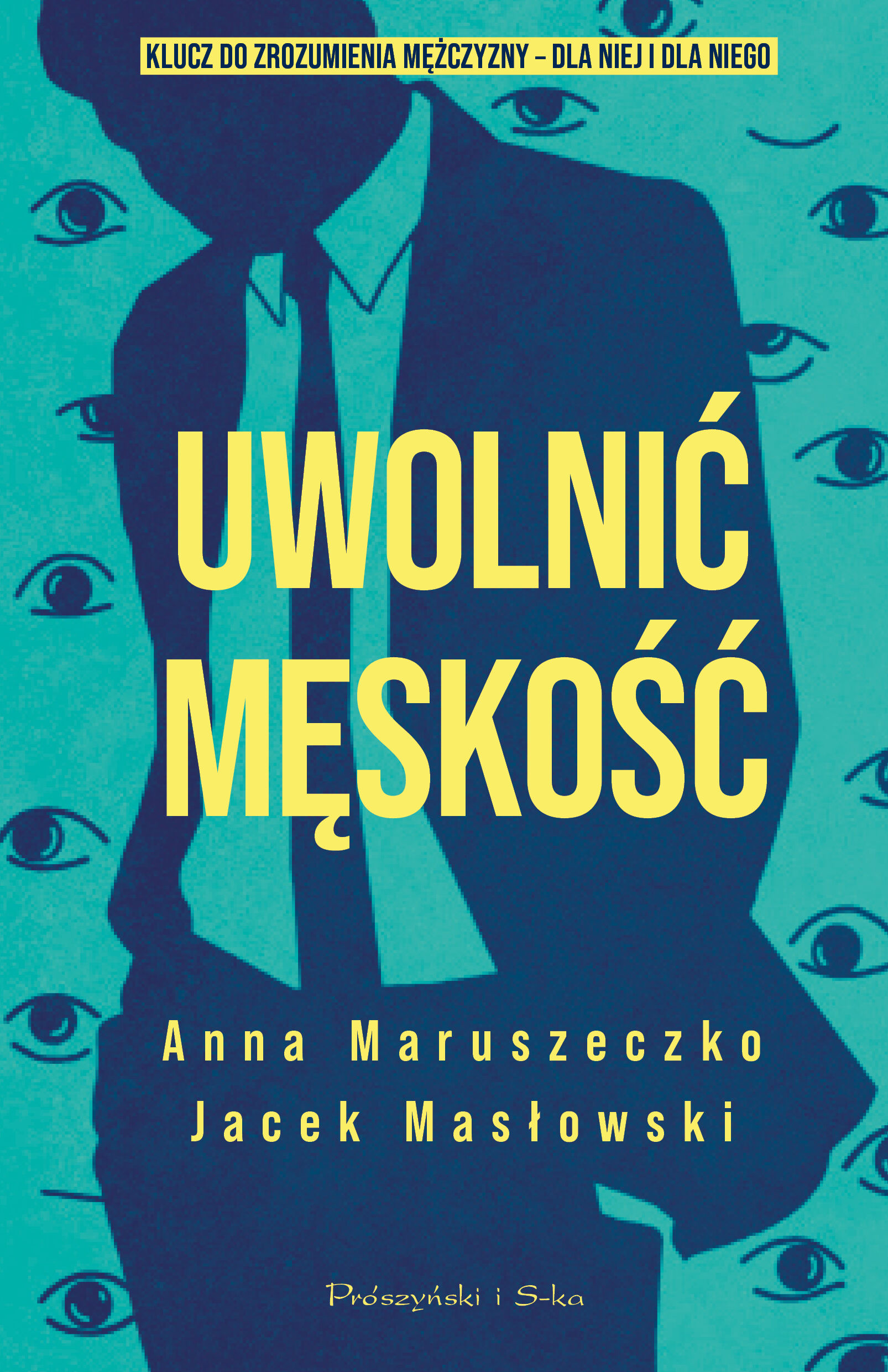 Uwolnić męskość (Duże Litery)