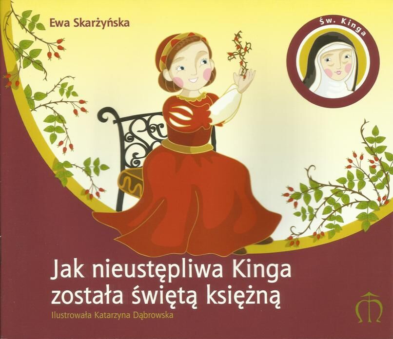Jak nieustępliwa Kinga została świętą księżną