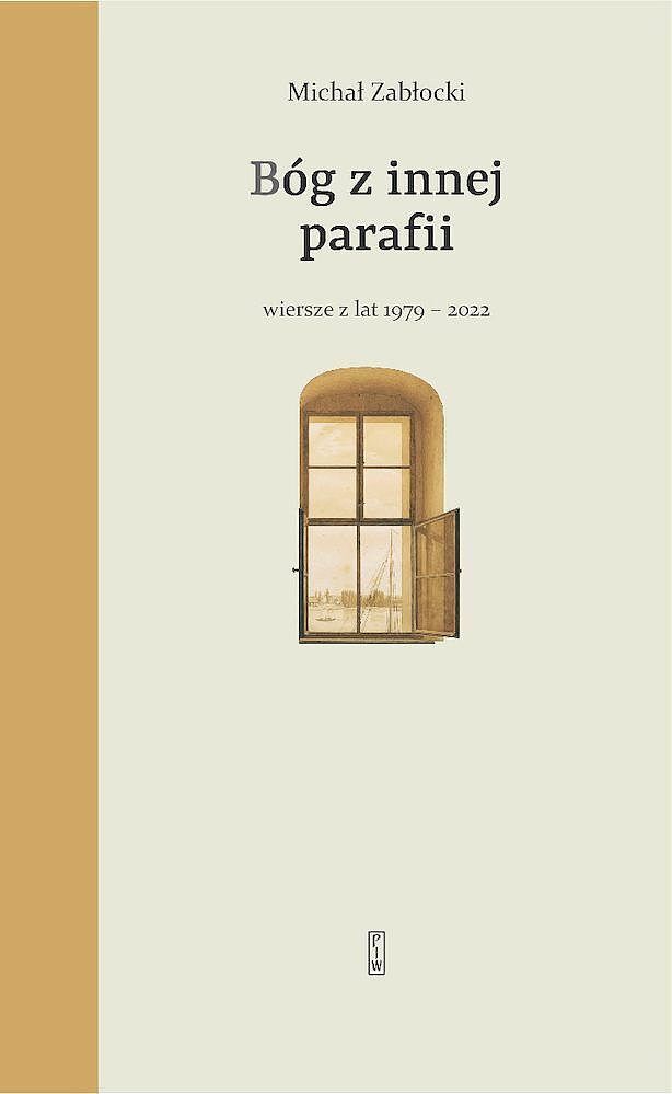 Bóg z innej parafii Wiersze z lat 1979-2022