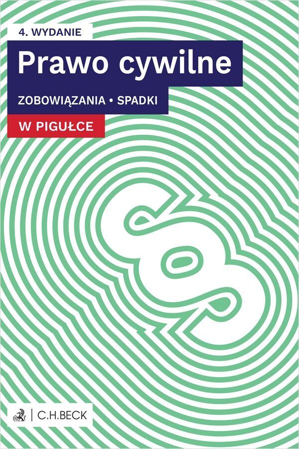 Prawo cywilne w pigułce. Zobowiązania. Spadki + testy online wyd. 4