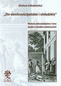 Zło niechrześcijańskie i nieludzkie