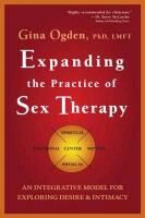 Expanding the Practice of Sex Therapy: An Integrative Model for Exploring Desire and Intimacy