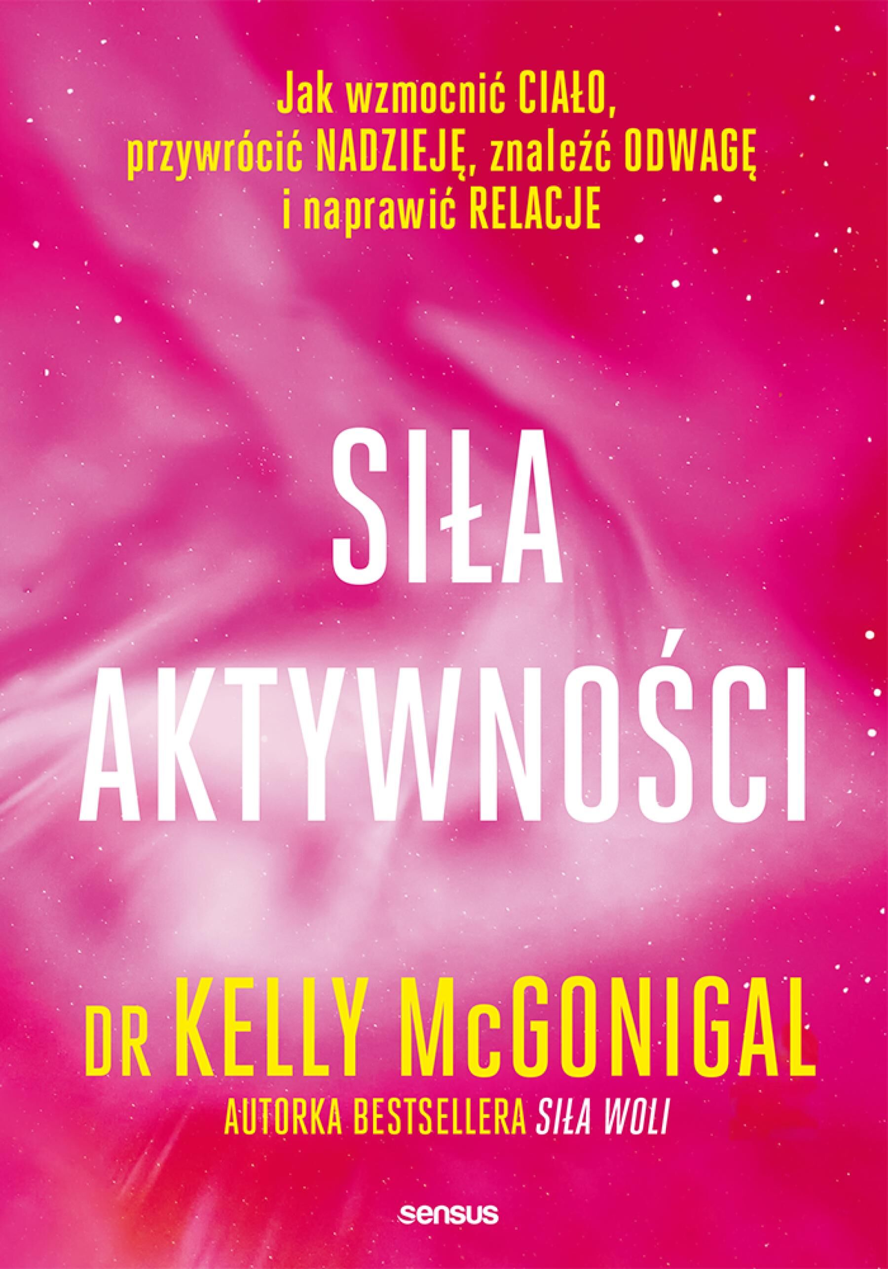 Siła aktywności. Jak wzmocnić ciało, przywrócić nadzieję, znaleźć odwagę i naprawić relacje (audiobook MP3)