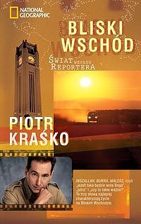 Świat według reportera. Bliski Wschód