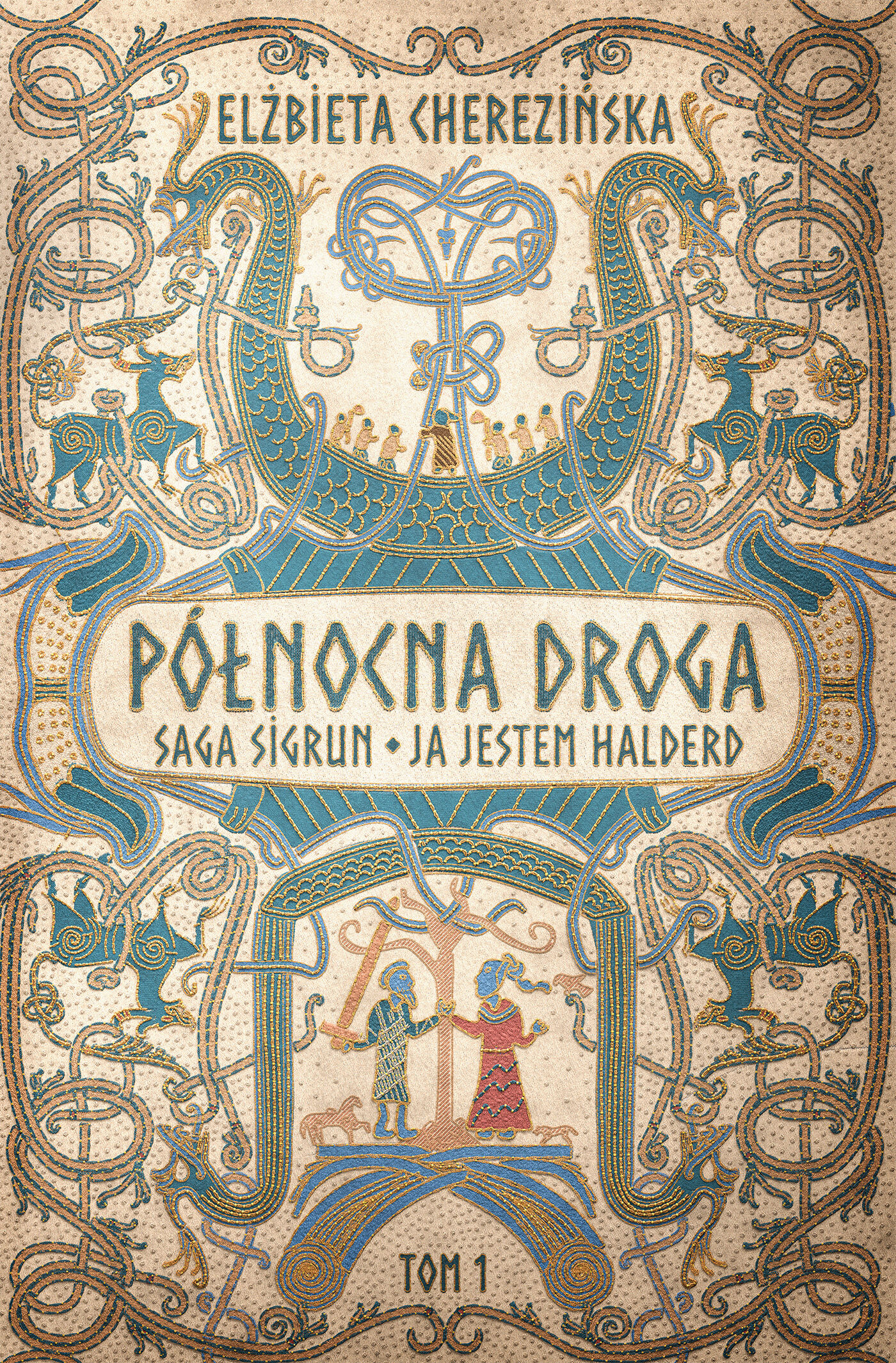 Północna droga. Saga Sigrun. Ja jestem Halderd (e-book)