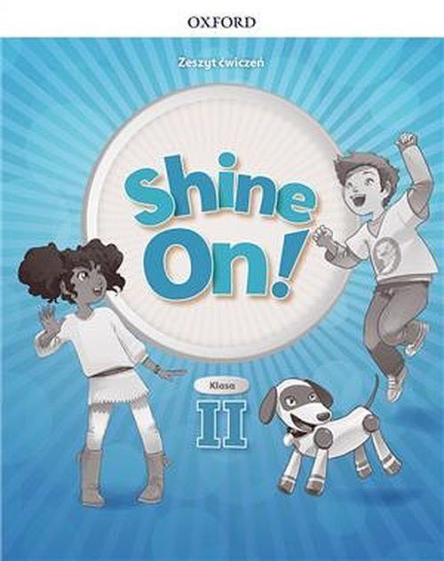 Shine on! szkoła podstawowa klasa 2 zeszyt ćwiczeń