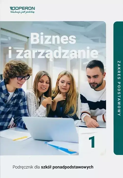 Biznes i zarządzanie 1 Podręcznik Zakres podstawowy