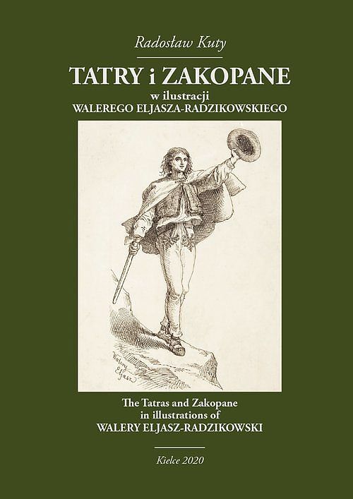 Tatry i Zakopane w ilustracji Walerego Eljasza-Radzikowskiego / Wydawnictwo Księgarnia i Antykwariat
