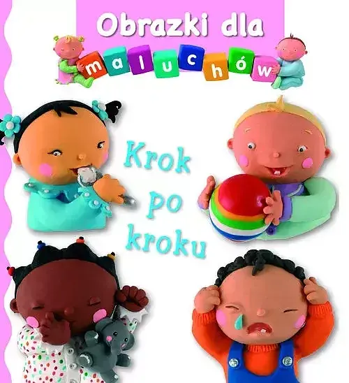 Obrazki dla maluchów. Krok po kroku