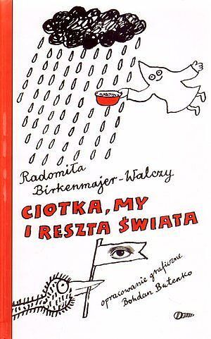 Ciotka, my i reszta świata