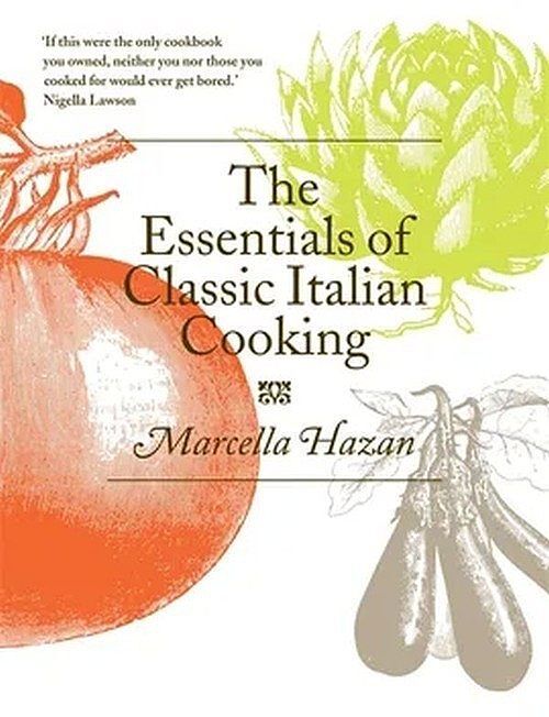 Essentials Of Classic Italian Cooking