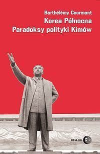 Korea Północna - Paradoksy polityki Kimów