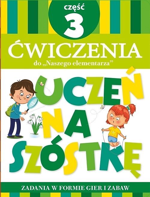 Teczka Uczeń na szóstkę. Ćwiczenia do „Naszego elementarza”. Część 3