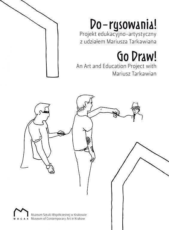 Do-rysowania! - Projekt edukacyjno-artystyczny z udziałem Mariusza Tarkawiana