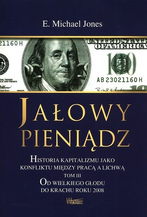 Jałowy pieniądz. Tom 3