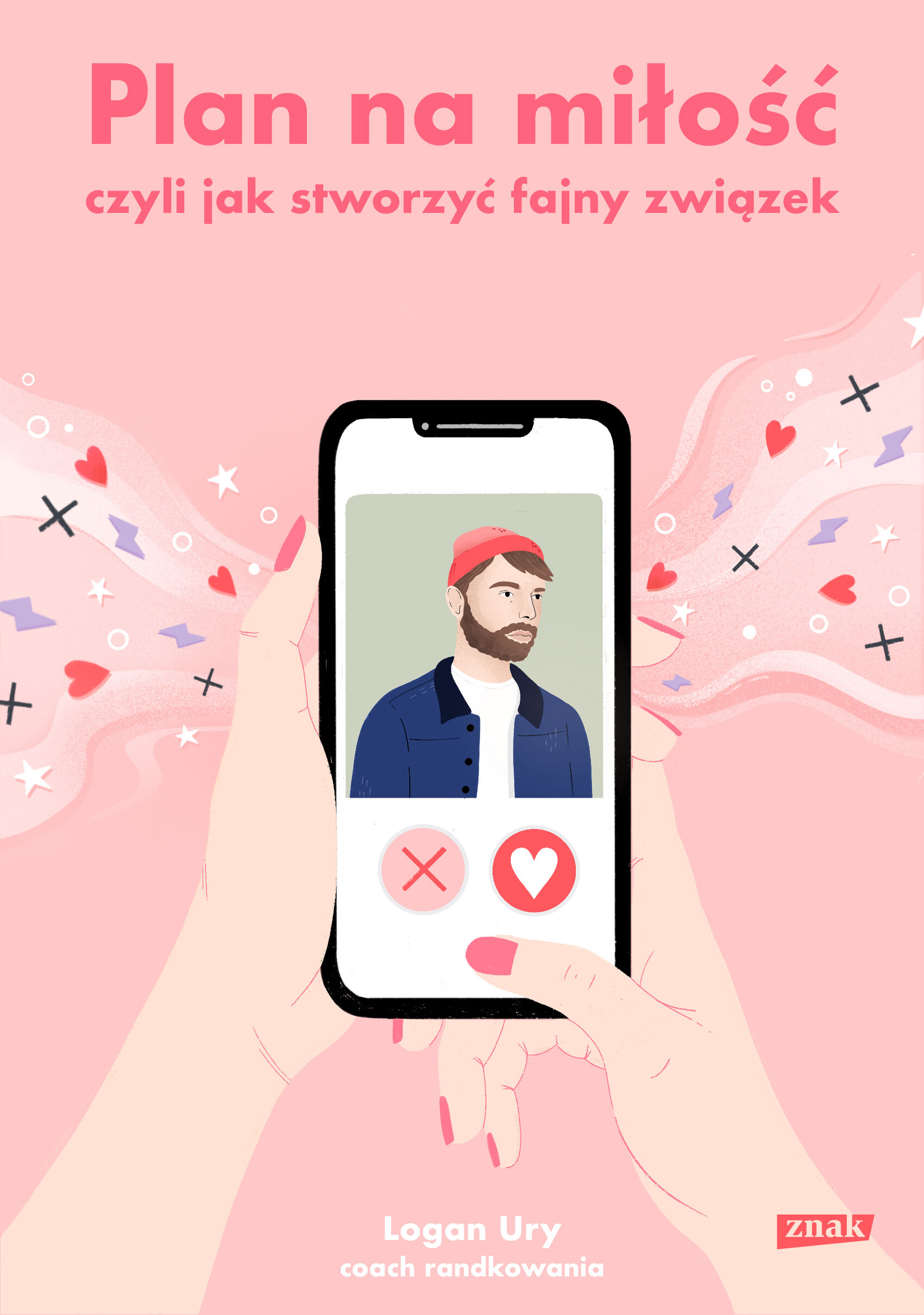 Plan na miłość, czyli jak stworzyć fajny związek (tytuł rob.)