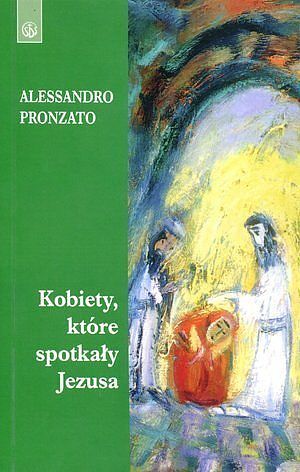 Kobiety, które spotkały Jezusa