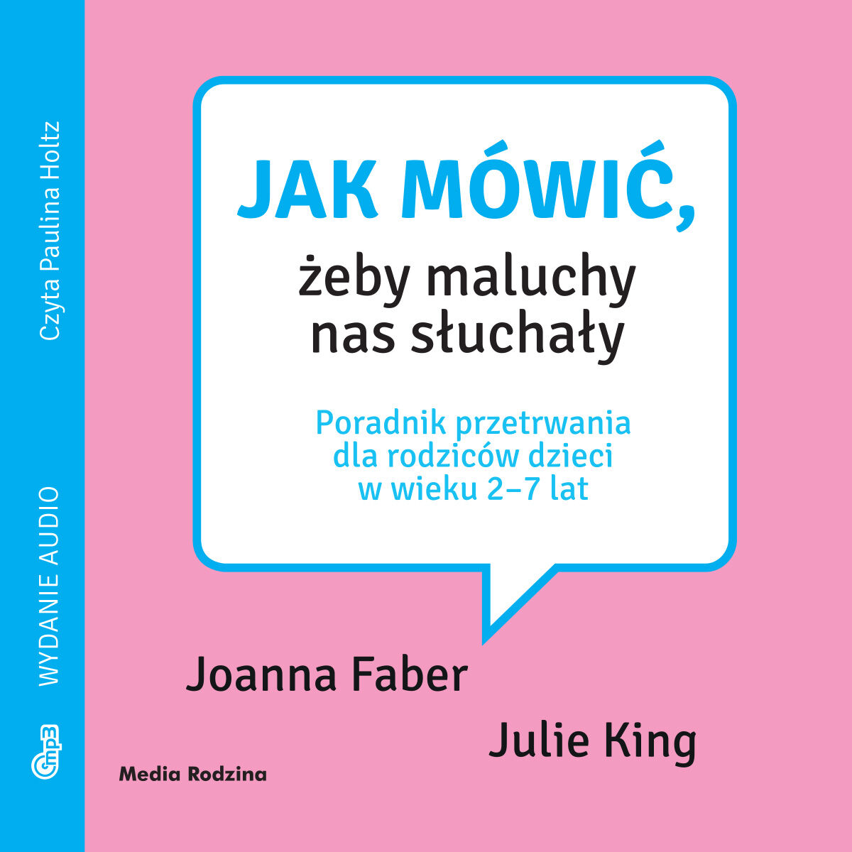 Jak mówić, żeby maluchy nas słuchały (audiobook MP3)