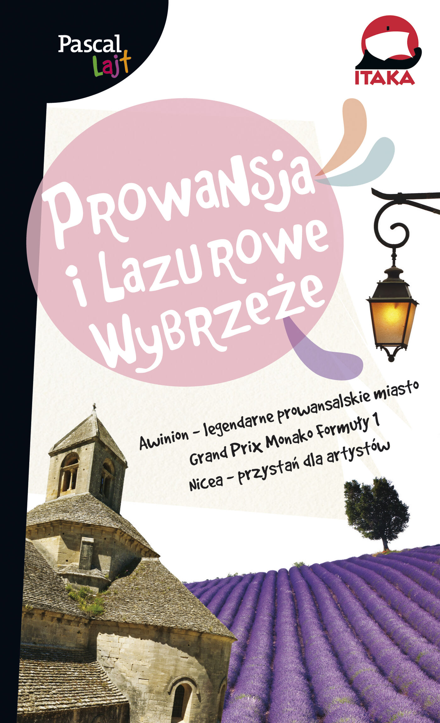 Prowansja i Lazurowe Wybrzeże [Pascal Lajt]