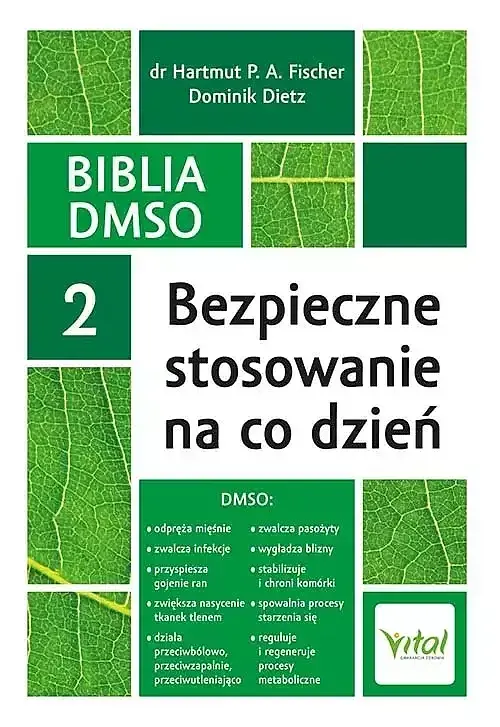 Biblia DMSO. Tom 2. Bezpieczne stosowanie na co dzień