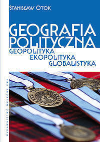 Geografia polityczna. Geopolityka. Ekopolityka. Globalistyka.