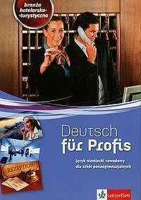 Deutsch fur Profis Branża hotelarsko-turystyczna Podręcznik z ćwiczeniami