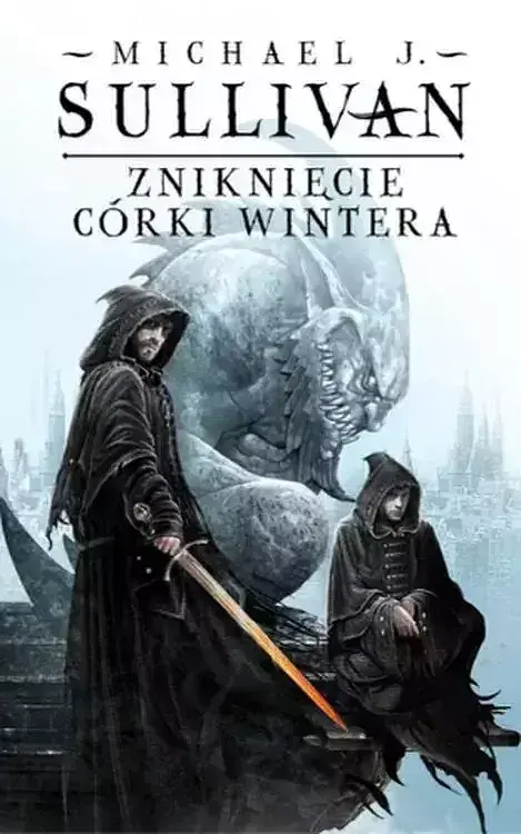Zniknięcie Córki Wintera. Cykl Kroniki Riyrii. Tom 4