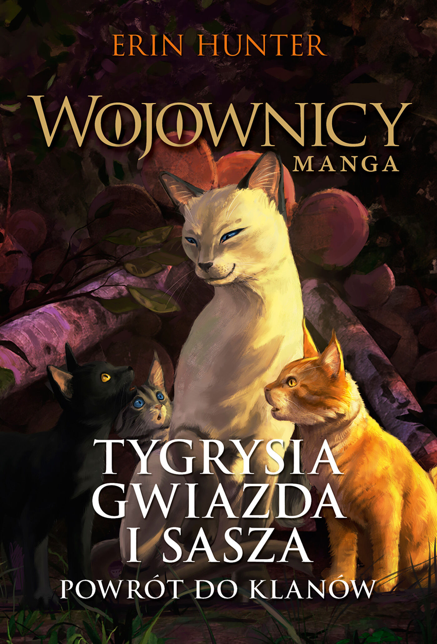 Tygrysia Gwiazda i Sasza. Powrót do klanów (Wojownicy. Manga IV) Nowa Baśń