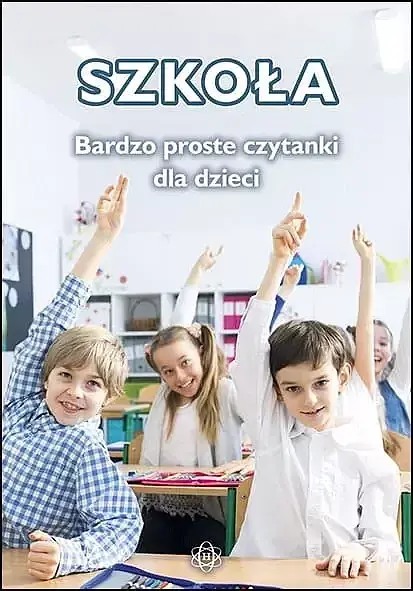Szkoła. Bardzo proste czytanki
