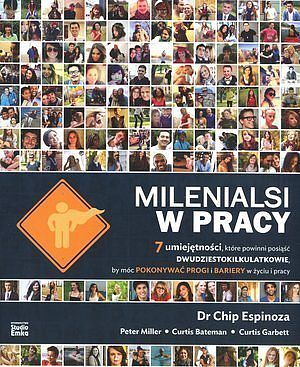 Milenialsi w pracy. 7 umiejętności, które powinni posiąść dwudziestokilkulatkowie, by móc pokonywać progi i bariery w życiu i pracy