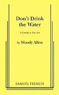 Don`t Drink the Water