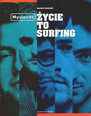 Myslovitz. Życie to surfing