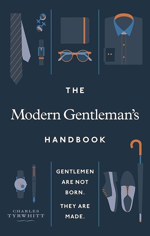 The Modern Gentleman's Handbook