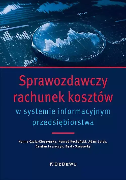 Sprawozdawczy rachunek kosztów w systemie informacyjnym przedsiębiorstwa
