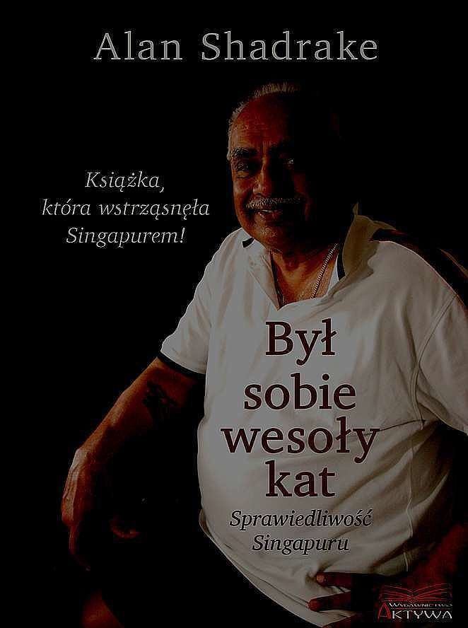 Był sobie wesoły kat. Sprawiedliwość singapuru